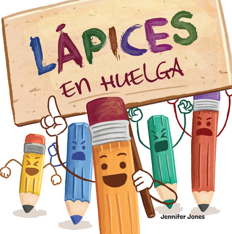 Lápices En Huelga (Pencils on Strike Spanish) Paperback Book