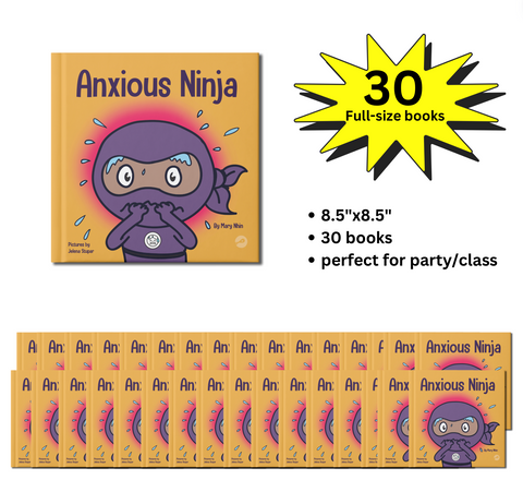 Anxious Ninja Full-Size Party Pack (30 Books, 8.5"x8.5")