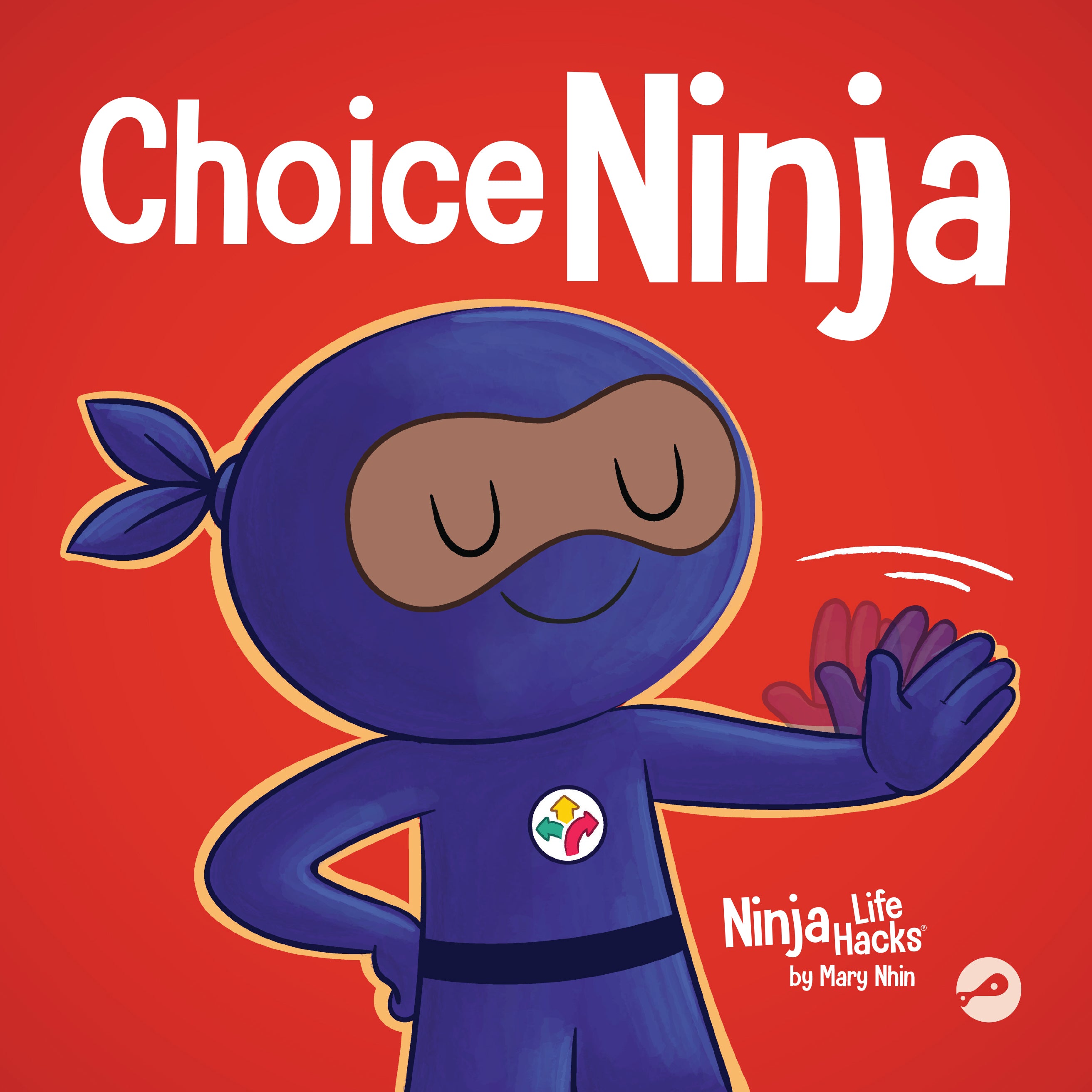 Choice Ninja Paperback Book – Ninja Life Hacks - Growth Mindset