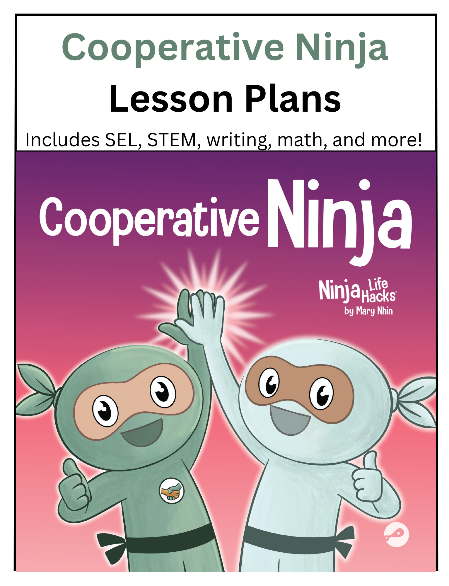 Ninja Lesson Plan Examples Cooperative Ninja Lesson Plans – Ninja Life Hacks - Growth Mindset