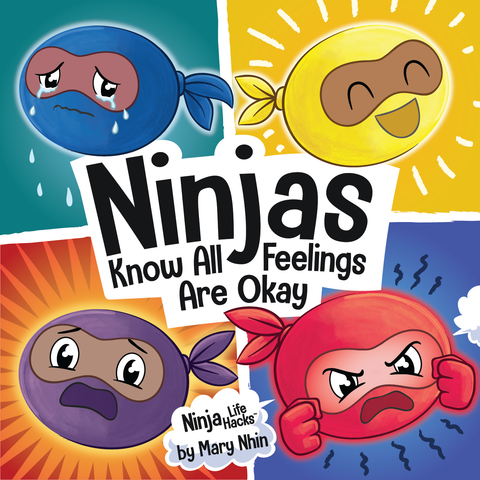 Ninjas Know All Feelings Are Okay Paperback Book
