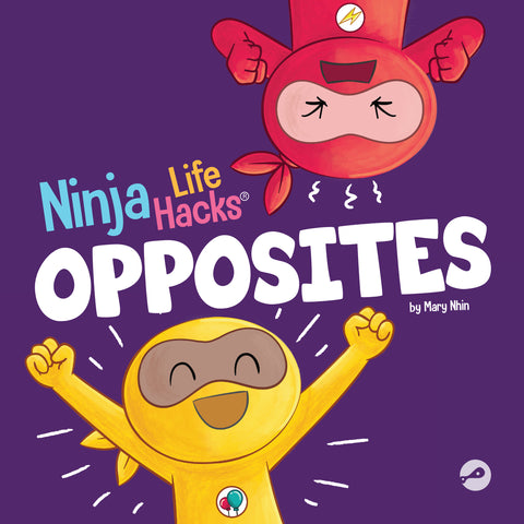 Ninja Life Hacks Opposites Paperback Book