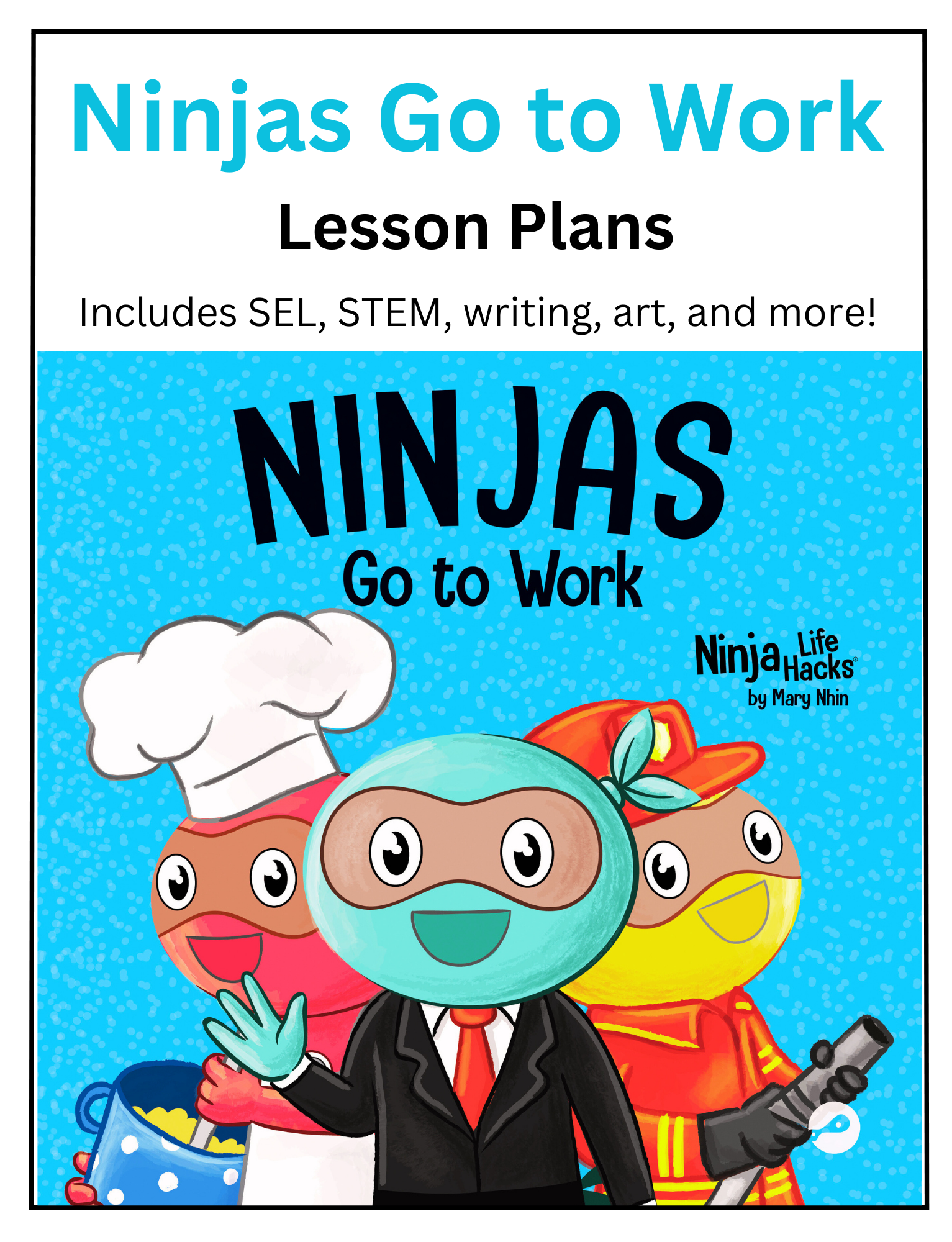 Go Lessen Ninjas Go to Work Lesson Plans – Ninja Life Hacks - Growth Mindset