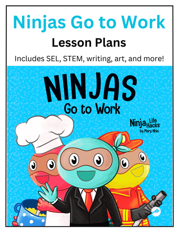 Ninjas Go to Work Lesson Plans