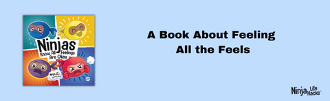 Ninjas Know All Feelings Are Okay Paperback Book