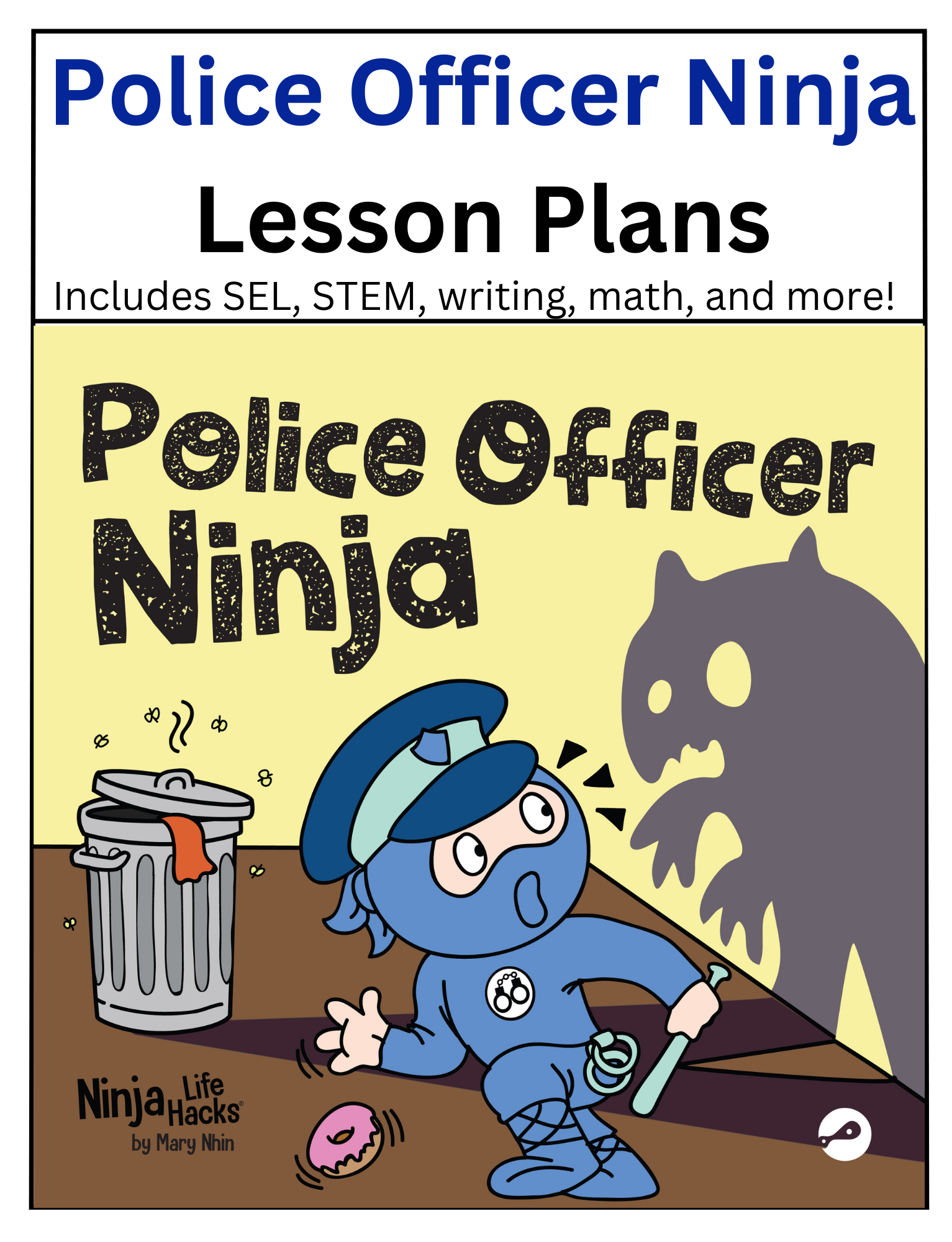 Police Handout Lesson Police Officer Ninja Lesson Plans – Ninja Life Hacks - Growth Mindset