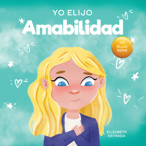 Yo Elijo Amabilidad Paperback {I Choose Kindness Spanish}