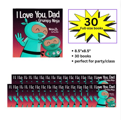 I Love You, Dad Ninja Full-Size Party Pack (30 Books, 8.5"x8.5")