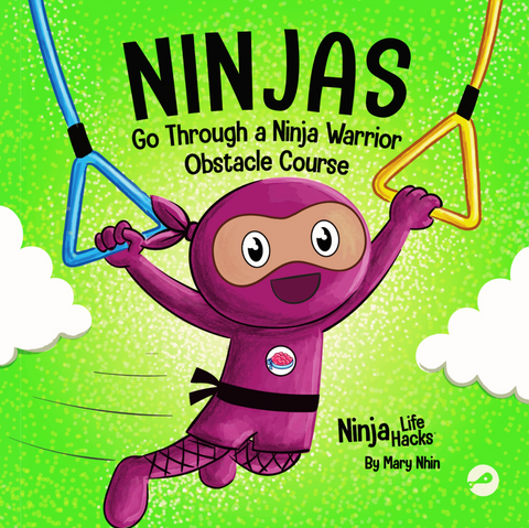 Ninjas Go Through a Ninja Warrior Obstacle Course Hardcover Book