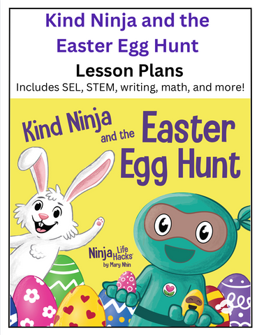 Kind Ninja and the Easter Egg Hunt Lesson Plans