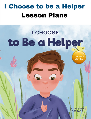 I Choose to Be Helper SEL Lesson Plan