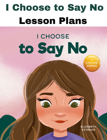 I Choose to Say No SEL Lesson Plan