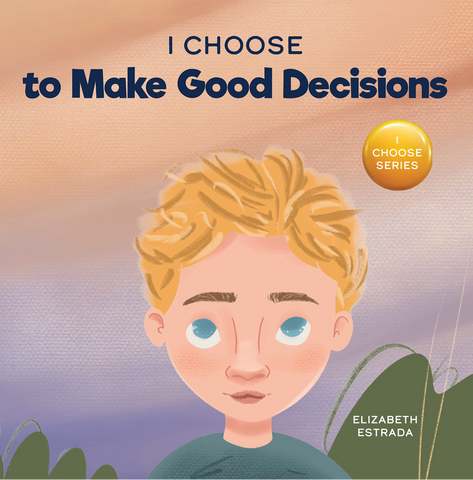 I Choose to Make Good Decisions Paperback Book