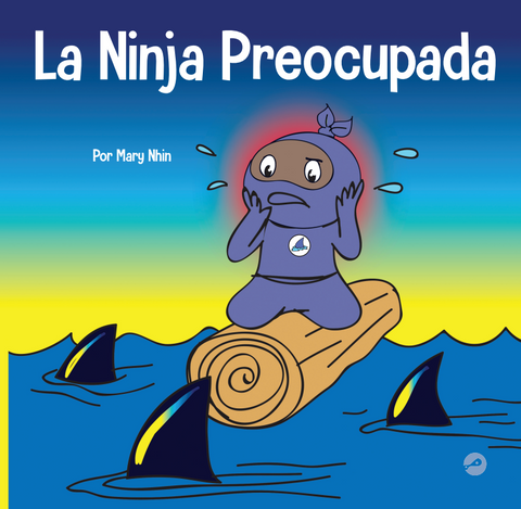 La Ninja Preocupada (Worry Ninja Spanish) Paperback Book