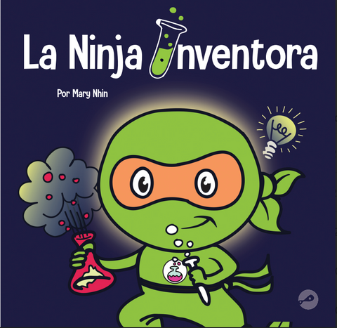 La Ninja Inventor (Inventor Ninja Spanish) Hardcover Book