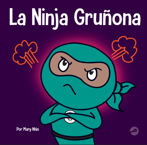 La Ninja Gruñona (Grumpy Ninja Spanish) Paperback Book