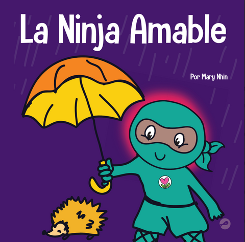 La Ninja Amable (Kind Ninja Spanish) Hardcover Book