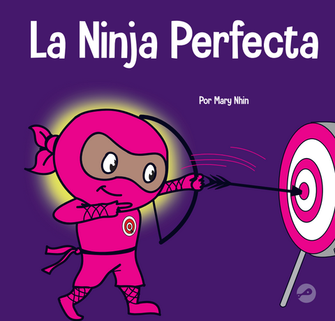 La Ninja Perfecta (Perfect Ninja Spanish) Hardcover Book
