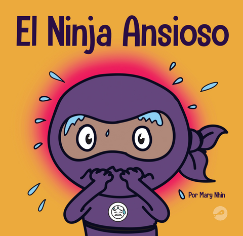 El Ninja Ansioso (Anxious Ninja Spanish) Hardcover Book