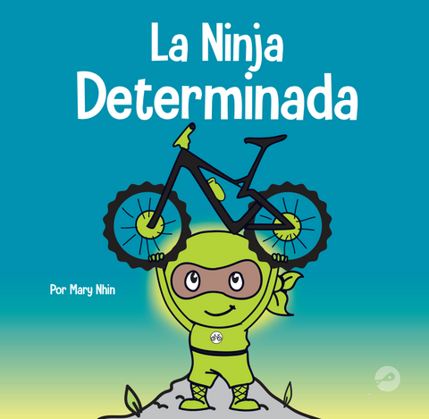 La Ninja Determinada (Gritty Ninja Spanish) Hardcover Book