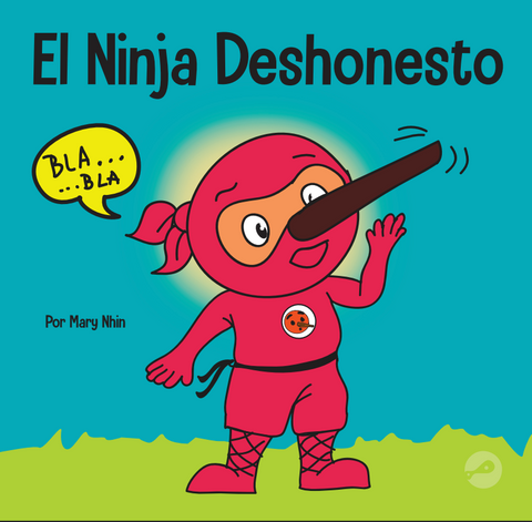 El Ninja Deshonesto (Dishonest Ninja Spanish) Hardcover Book