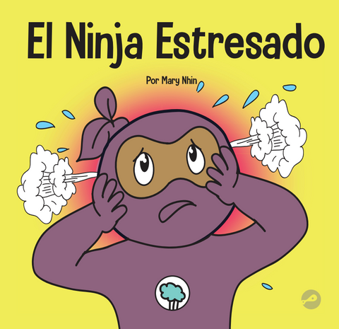 El Ninja Estresado (Stressed Ninja Spanish) Paperback Book