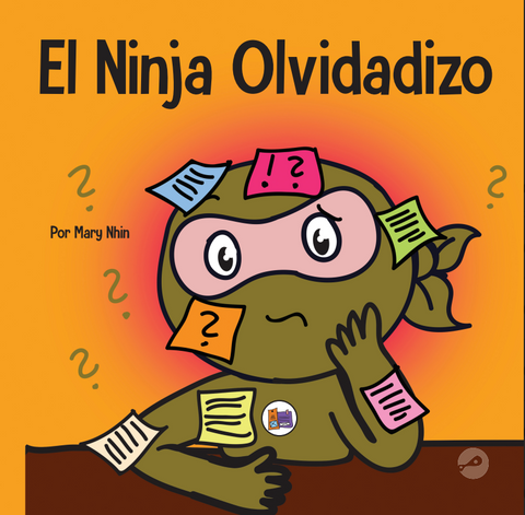 El Ninja Olvidadizo (Forgetful Ninja Spanish) Hardcover Book