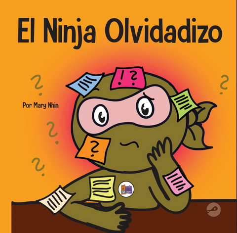 El Ninja Olvidadizo (Forgetful Ninja Spanish) Paperback Book