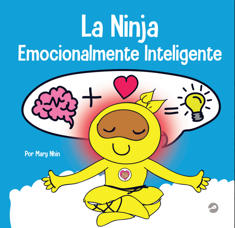 La Ninja Emocionalmente Inteligente  (Emotionally Intelligent Ninja Spanish) Hardcover Book