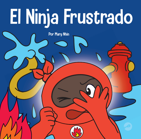 El Ninja Frustrado (Frustrated Ninja Spanish) Hardcover Book