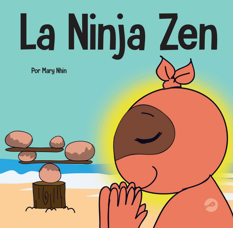 La Ninja Zen (Zen Ninja Spanish) Hardcover Book
