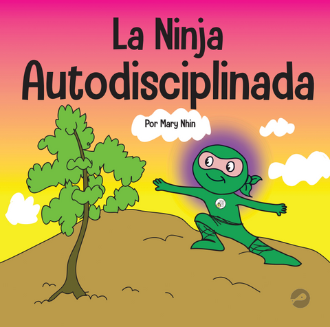 La Ninja Autodisciplinada (Self-Disaplined Spanish) Paperback Book