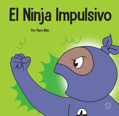 El Ninja Impulsivo (Impulsive Spanish) Hardcover Book
