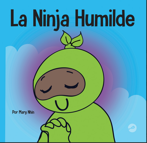 La Ninja Humilde (Humble Ninja Spanish) Hardcover Book