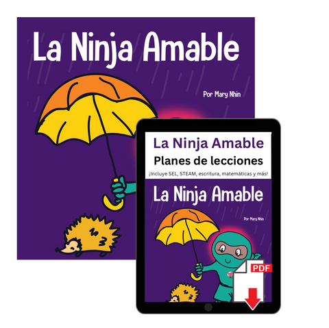La Ninja Amable (Kind Ninja Spanish) Book + Lesson Plan Bundle