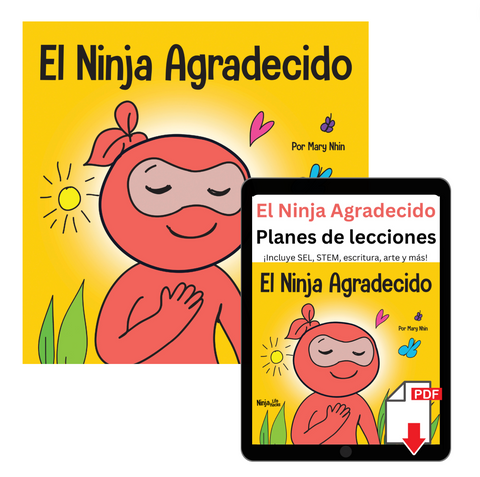 El Ninja Agradecido (Grateful Ninja Spanish) Book + Lesson Plan Bundle