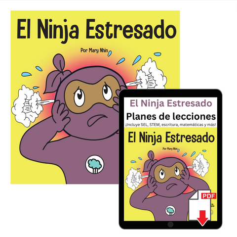 El Ninja Estresado (Stressed Ninja Spanish) Book + Lesson Plan Bundle