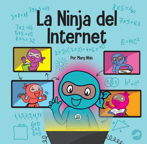 La Ninja del Internet (eNinja Spanish) Hardcover Book