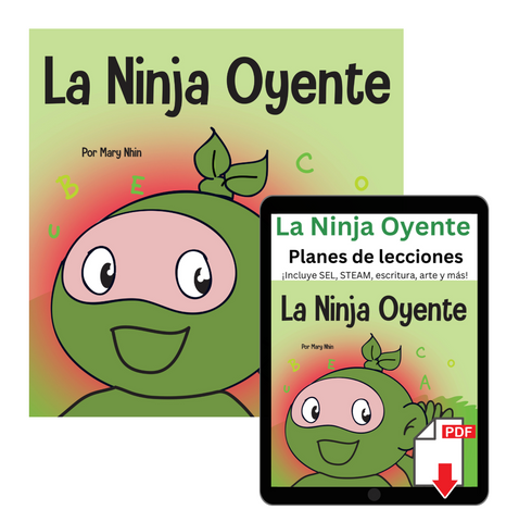 La Ninja Oyente (Listening Ninja Spanish) Book + Lesson Plan Bundle