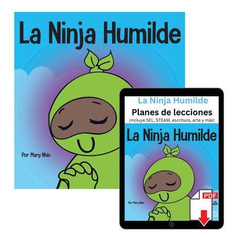 La Ninja Humilde (Humble Ninja Spanish) Book + Lesson Plan Bundle