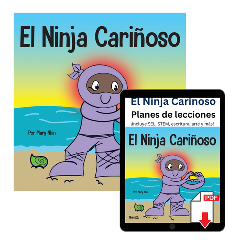 El Ninja Cariñoso (Caring Ninja Spanish) Book + Lesson Plan Bundle