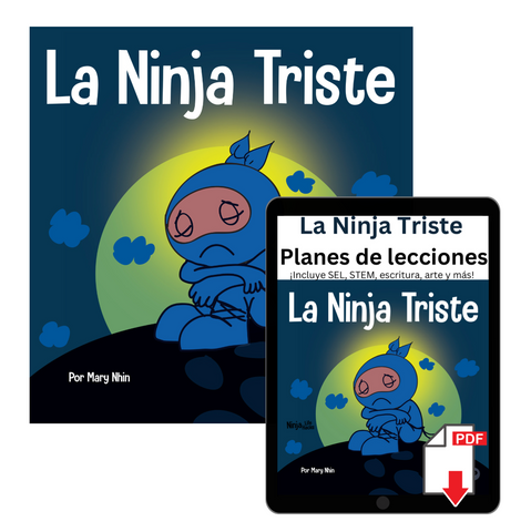 La Ninja Triste (Sad Spanish) Book + Lesson Plan Bundle
