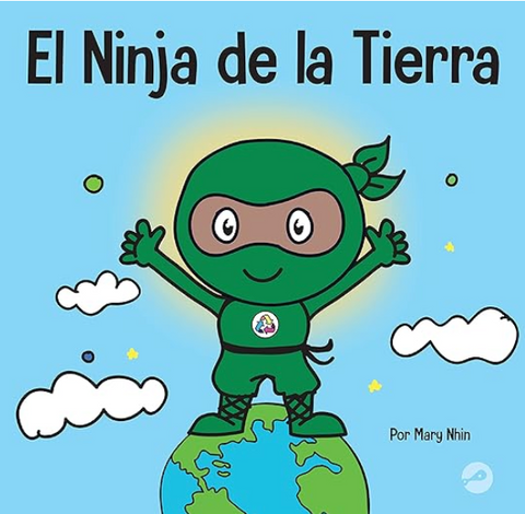 El Ninja de la Tierra (Earth Ninja Spanish) Hardcover Book