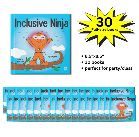 Inclusive Ninja Full-Size Party Pack (30 Books, 8.5"x8.5")