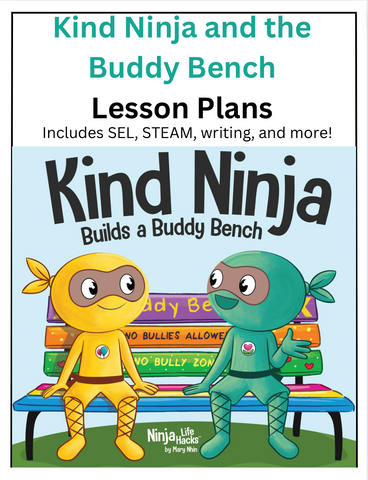 Kind Ninja and the Buddy Bench Lesson Plans