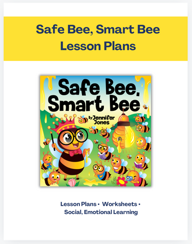 Safe Bee, Smart Bee Lesson Plans