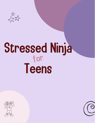 Stressed Ninja for Teens Lesson Plans