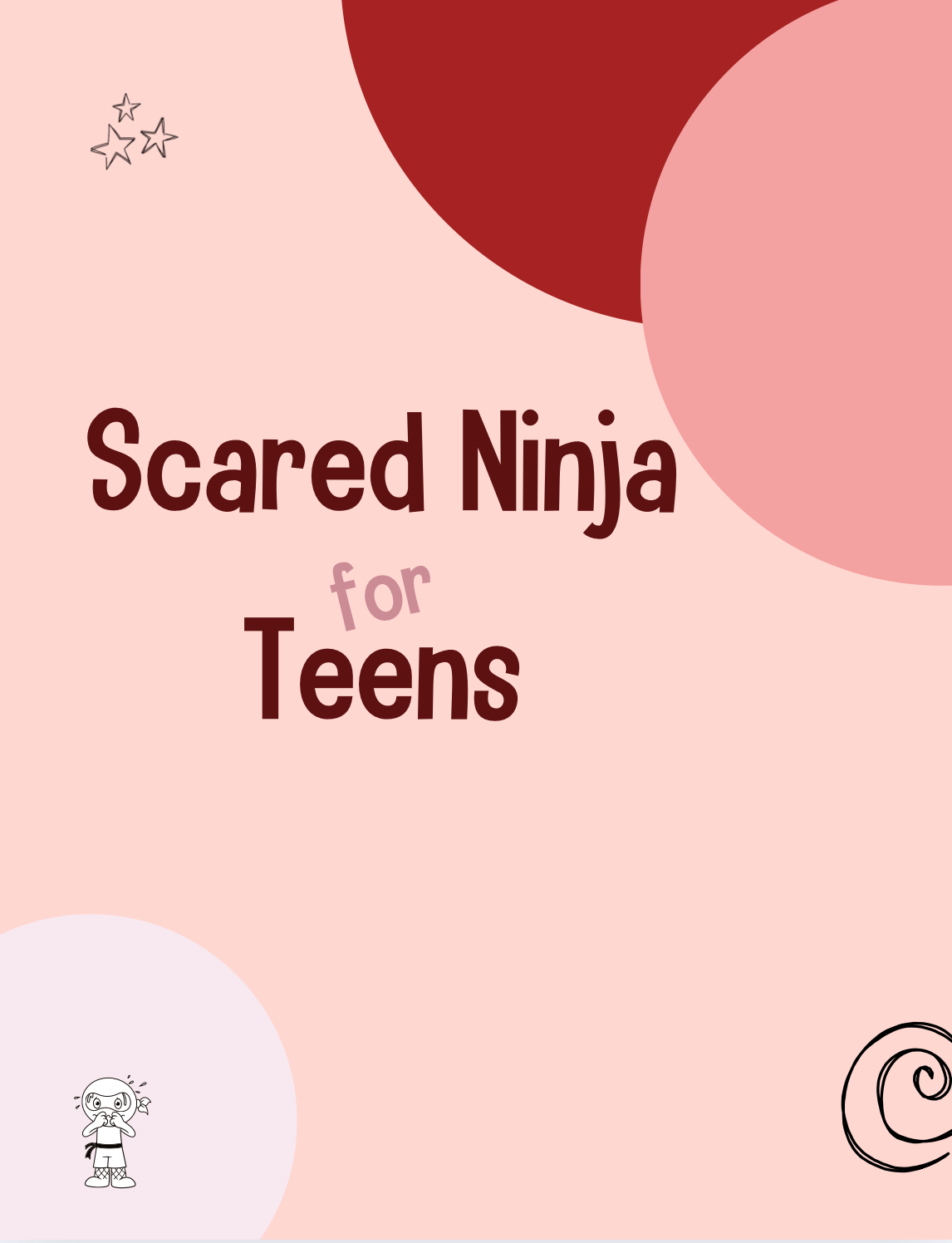 Scared Ninja Scared Ninja for Teens Lesson Plans – Ninja Life Hacks - Growth Mindset