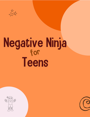 Negative Ninja for Teens Lesson Plans
