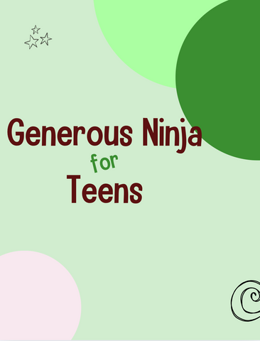 Generous Ninja for Teens Lesson Plans